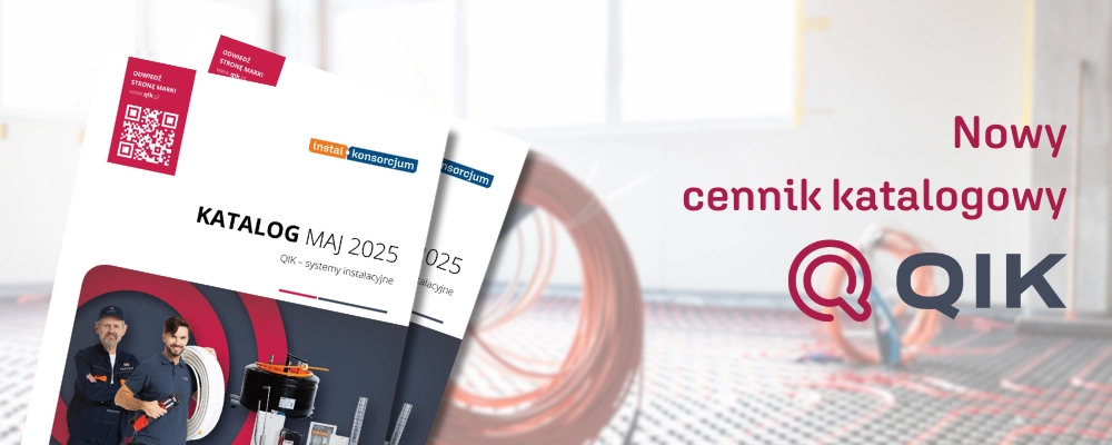 Nowy cennik katalogowy marki QIK - Maj 2025 - banner