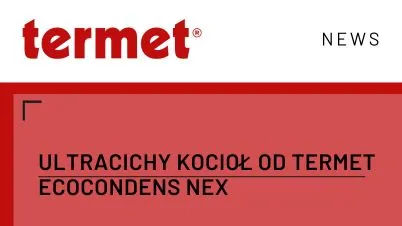 Ultracichy kocioł od TERMET: EcoCondens Nex