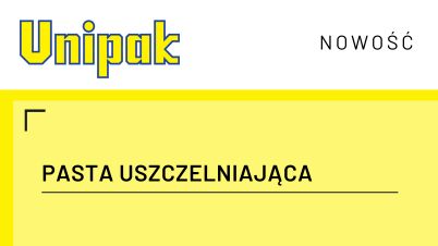 Nowość! Pasta uszczelniająca UNIPAK