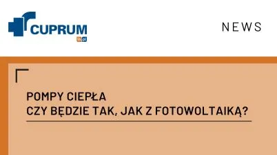 Pompy ciepła - czy będzie tak, jak z fotowoltaiką?