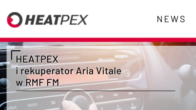 HEATPEX i rekuperator Aria Vitale w RMF FM