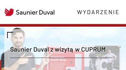 Przyczepa Saunier Duval z wizytą w CUPRUM