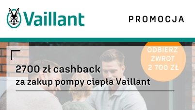 2700 zł cashback za zakup pompy ciepła Vaillant
