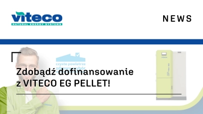 Zdobądź dofinansowanie z VITECO EG PELLET!