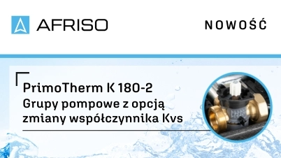 PrimoTherm K 180-2, czyli grupy pompowe Afriso z opcją zmiany współczynnika Kvs