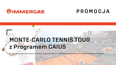 MONTE-CARLO TENNIS TOUR z Programem CAIUS od Immergas