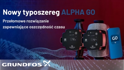 Nowość od Grundfos: Pompy ALPHA GO – szybka wymiana, mniej problemów, więcej oszczędności
