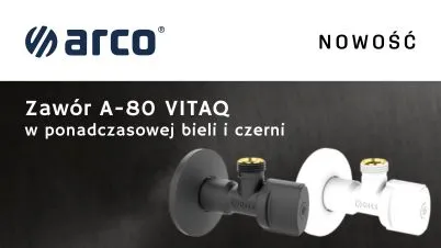 Nowoczesny zawór ARCO A-80 VITAQ teraz w czerni i bieli!