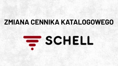 Zmiana cennika katalogowego SCHELL - od 1 stycznia 2026