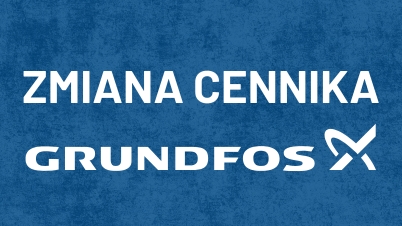Zmiana cennika Grundfos - od 1 stycznia 2026 
