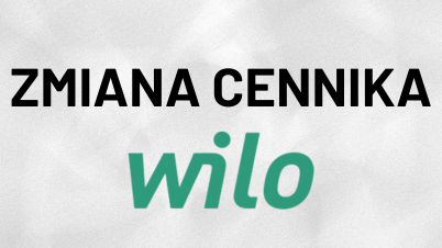 Zmiana cennika Wilo - od 1 stycznia 2026