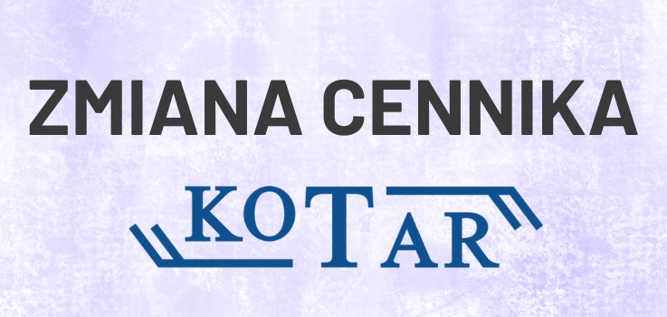Zmiana cennika Kotar  –  od 7 stycznia 2026
