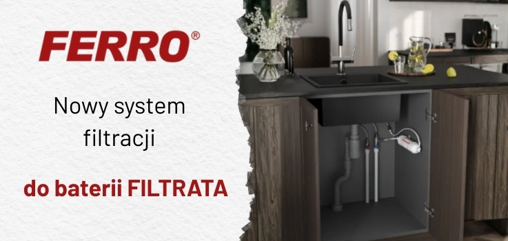 FERRO – Nowy system filtracji do baterii FILTRATA