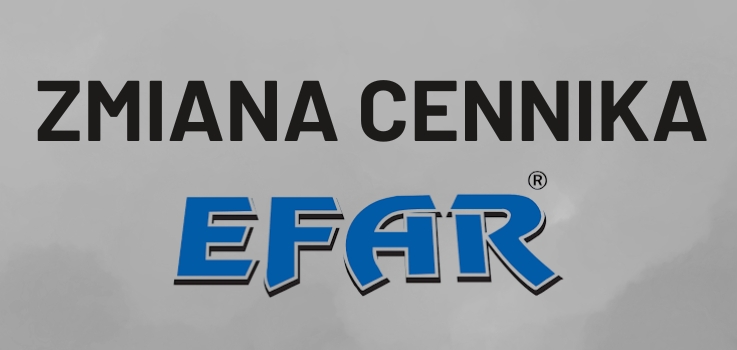 Zmiana cennika Efar od 01.03.2026 – podwyżka wybranych produktów